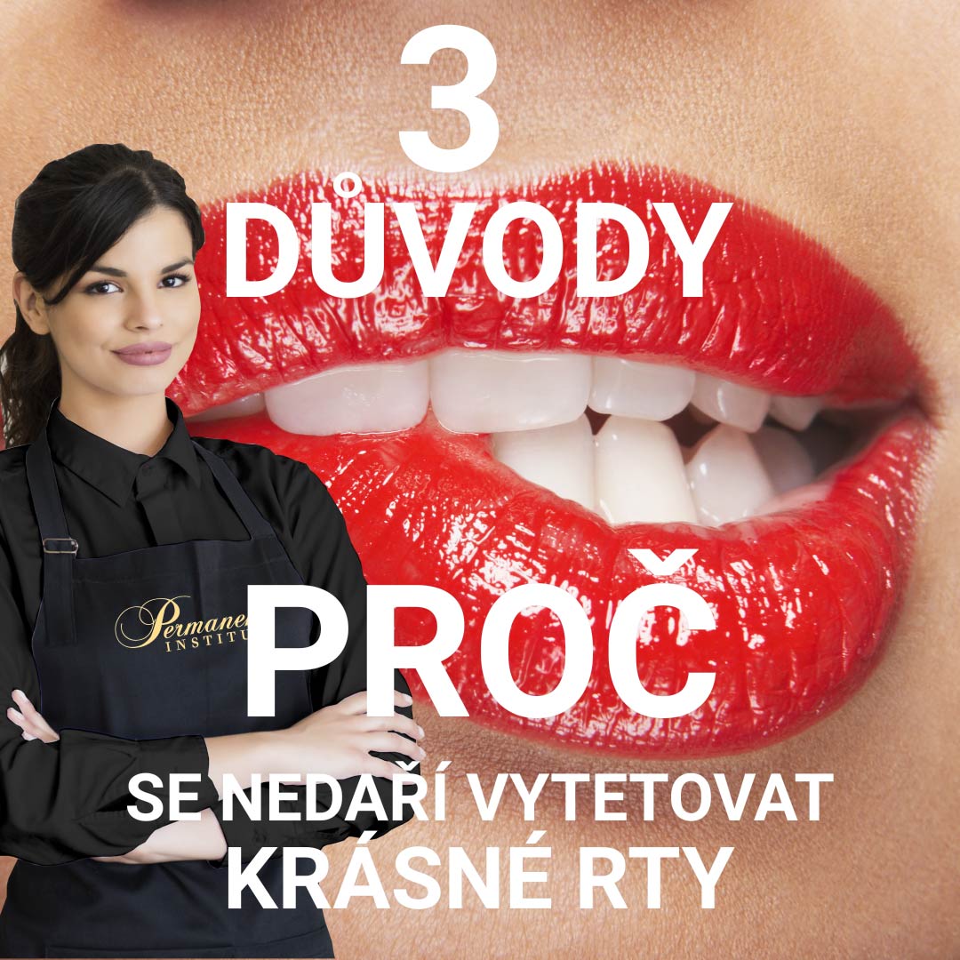 3 duvody proc se nedari vytetovat krasne rty